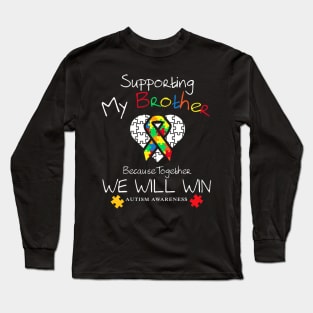 Supporting My Brother Inspirational Autism Awareness Long Sleeve T-Shirt